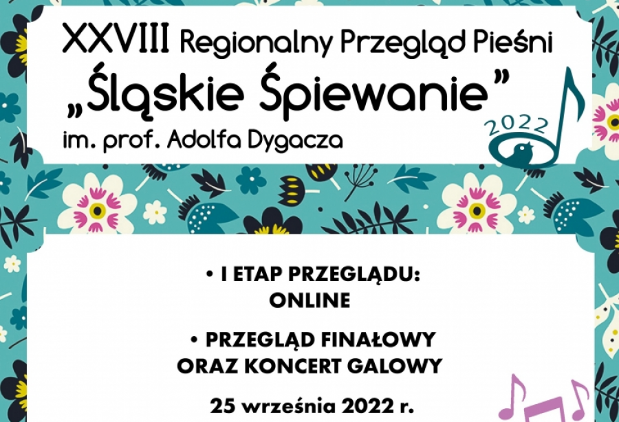 XXVIII Regionalny Przegląd Pieśni „Śląskie Śpiewanie” im. Prof. Adolfa Dygacza